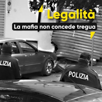 Legalità: La mafia non concede tregua