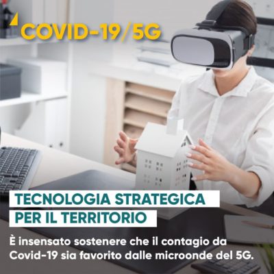 COVID-19 – 5G Tecnologia strategica per il territorio