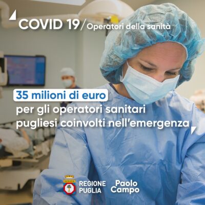 35 milioni di euro per gli operatori sanitari pugliesi coinvolti nell’emergenza