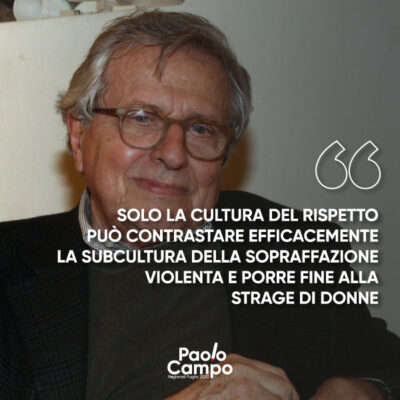 Solo la cultura del rispetto può contrastare efficacemente la subcultura della sopraffazione violenta e porre fine alla strage di donne