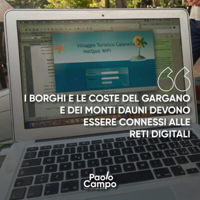 I borghi e le coste del Gargano e dei Monti Dauni devono essere connessi alle reti digitali