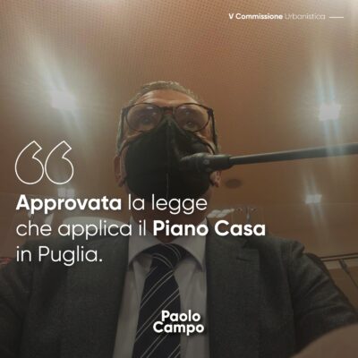 Approvata la legge che applica il Piano Casa in Puglia